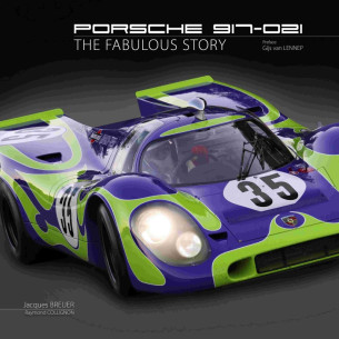 Porsche 917-021 - The Fabulous Story | 9782960115611 |