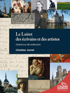 Le Loiret des écrivains et des artistes | 9782368000854 |
