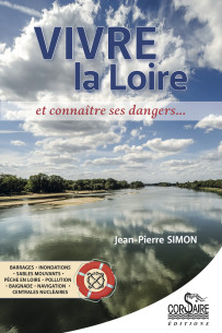 Vivre la Loire et connaître ses dangers De Jean-Pierre Simon | 9782368001493 |