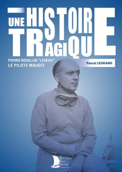 Une histoire tragique, Le Mans 1955, Pierre Levegh, le pilote maudit | 9782363480347 |