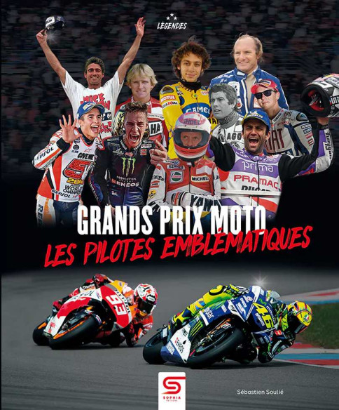 Grands Prix Moto, les pilotes emblématiques | 9782385141233 |