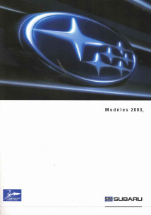 Catalogue SUBARU Modèle 2003 (Français) | SUB03 - Ref: 03BR RF 2002.09 |