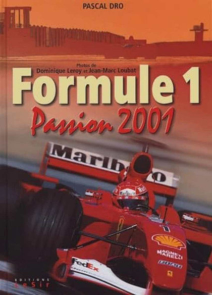 Formule 1 Passion 2001 De Dominique Leroy | 9782914337090 |