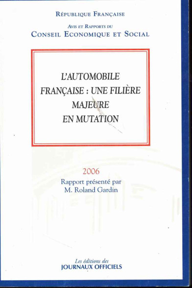 L'automobile française - Une filière française en mutation (Rapport 2006) | 9782111207042 |