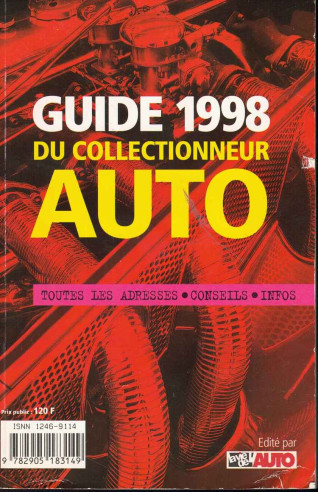 Guide 1998 Du Collectionneur Auto, Toutes Les Adresses, Conseils, Infos | 9782905183149 |