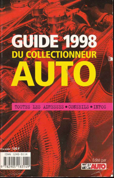 Guide 1998 Du Collectionneur Auto, Toutes Les Adresses, Conseils, Infos | 9782905183149 |