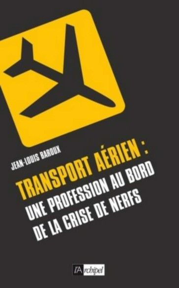 Transport Aérien, Une Profession Au Bord De La Crise De Nerfs | 9782809809879 |