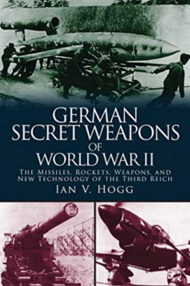 German Secret Weapons of World War II | 9781510703599 |