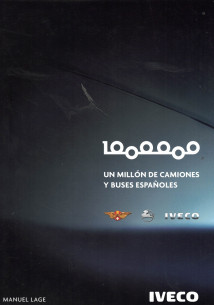 IVECO UN MILLON DE CAMIONES Y BUSES ESPANOLES | iveco un millon |