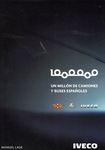 IVECO UN MILLON DE CAMIONES Y BUSES ESPANOLES | iveco un millon |