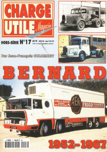 BERNARD 1952 - 1967 - Hors-Série Charge Utile N° 17 | Hors-Série Charge Utile N° 17 |