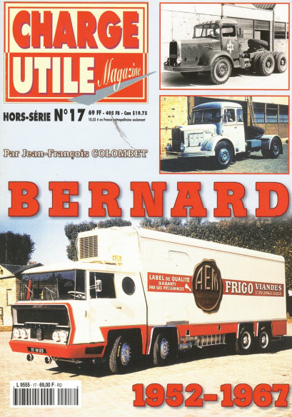 BERNARD 1952 - 1967 - Hors-Série Charge Utile N° 17 | Hors-Série Charge Utile N° 17 |