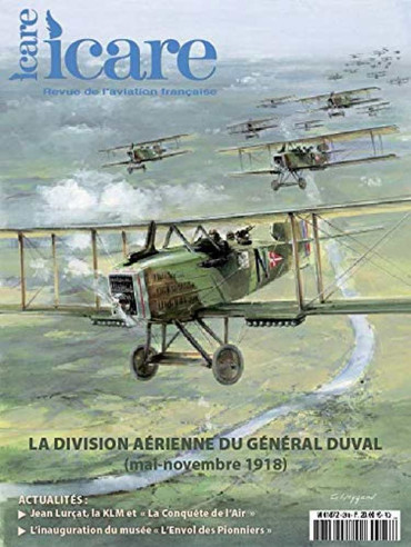 Icare N°248 Revue de l'aviation française (2019) LA DIVISION AERIENNE, DU GENERAL, DUVAL Mai-Nov 1918 | ICARE 248 |