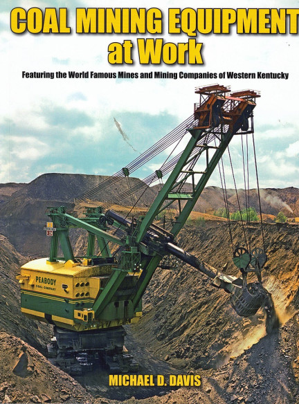 COAL MINING EQUIPEMENT AT WORK | 9781583882825 |