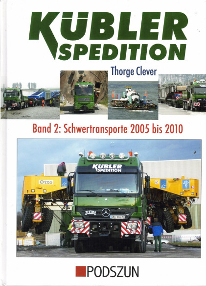Kübler Spedition - Band 2 / Schwertransporte 2005 bis 2010 | 9783861335863 |