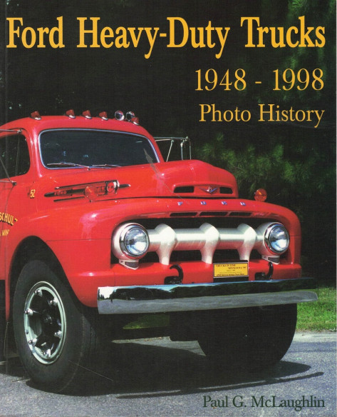 Ford Heavy-Duty Trucks 1948-1998 Photo History | 9781583880432 |
