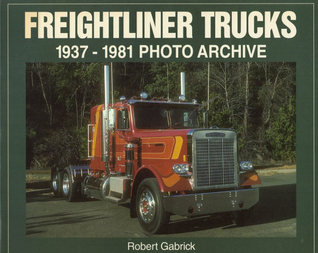 FREIGHTLINER TRUCKS 1937-1981 PHOTO ARCHIVE
