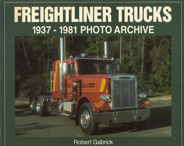 FREIGHTLINER TRUCKS 1937-1981 PHOTO ARCHIVE