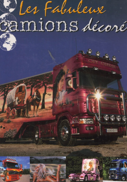 LES FABULEUX CAMIONS DÉCORÉS | 9782915585445 |