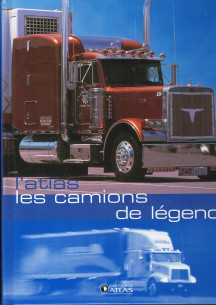 LES CAMIONS DE LEGENDE, L'ATLAS | 9782723448895 |
