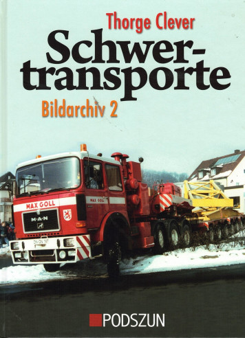 SCHWERTRANSPORTE - BILDARCHIV 2 | 9783861335399 |