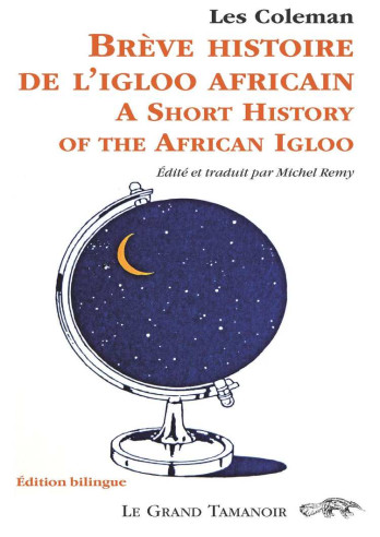 Brève histoire de l’igloo africain De Les Coleman (FR/GB) | 9782953133363 |