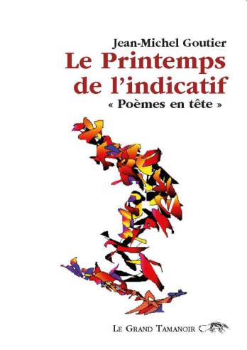 Le Printemps de l’indicatif De Jean-Michel Goutier | 9782491249090 |