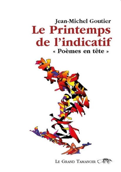 Le Printemps de l’indicatif De Jean-Michel Goutier | 9782491249090 |