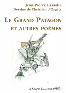 Le Grand Patagon et autres poèmes De Jean-Pierre Lassalle | 9782953133387 |
