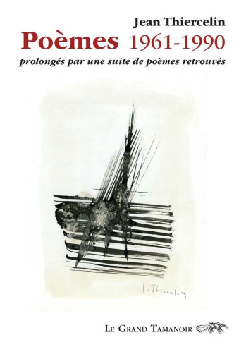 Poèmes 1961-1990 De Jean Thiercelin | 9782491249045 |