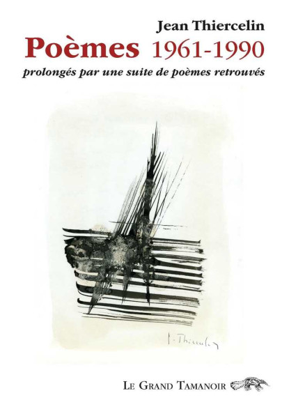 Poèmes 1961-1990 De Jean Thiercelin | 9782491249045 |
