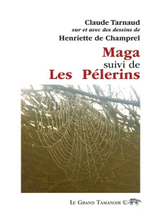 Maga suivi de Les Pélerins De Claude Tarnaud | 9782491249083 |