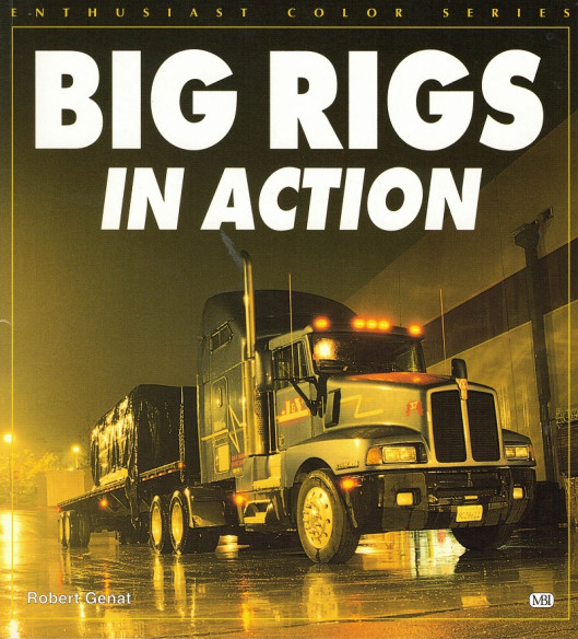 BIG RIGS IN ACTION | 9780760303450 |