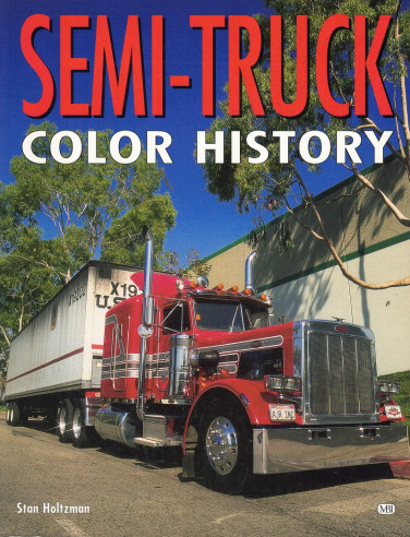 SEMI TRUCKS COLOR HISTORY | 9780760303511 |