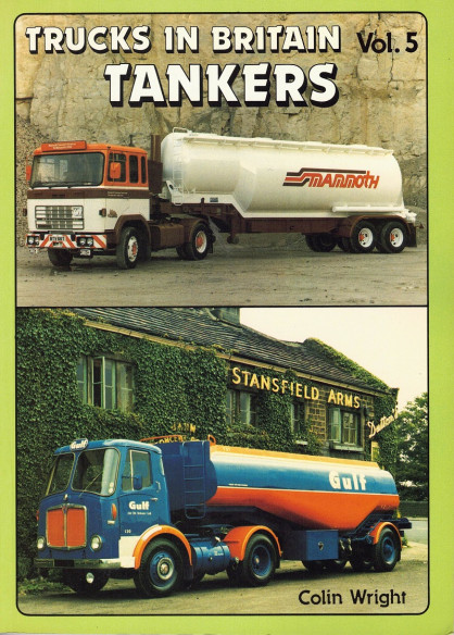 TANKERS - TRUCKS IN BRITAINS Volume 5 | 9780907941224 |
