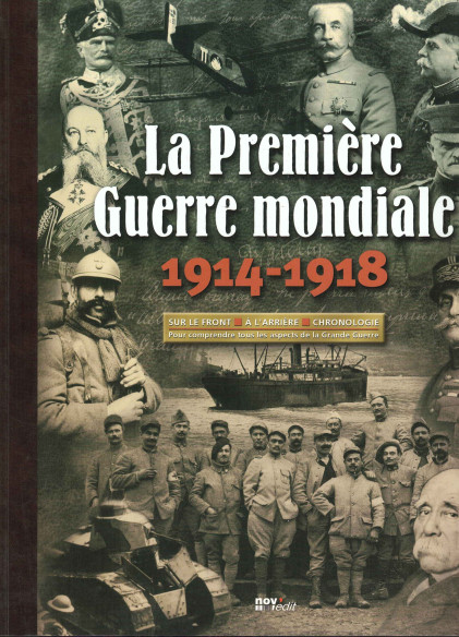 LA PREMIERE GUERRE MONDIALE 1914-1918 | 9782843082184 |