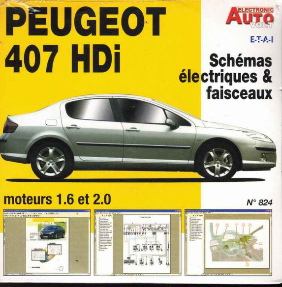 PEUGEOT 407 1.6 et 2.0 Essence - Schémas électriques, EOBD (Sur CD-Rom) | CD-Rom N° 824 |