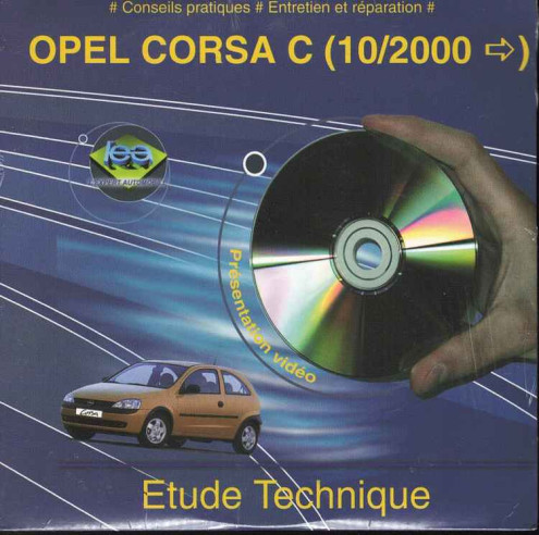 ETUDE TECHNIQUE OPEL Corsa C Depuis 10/2000 | CD-Rom N° LEA Corsa |