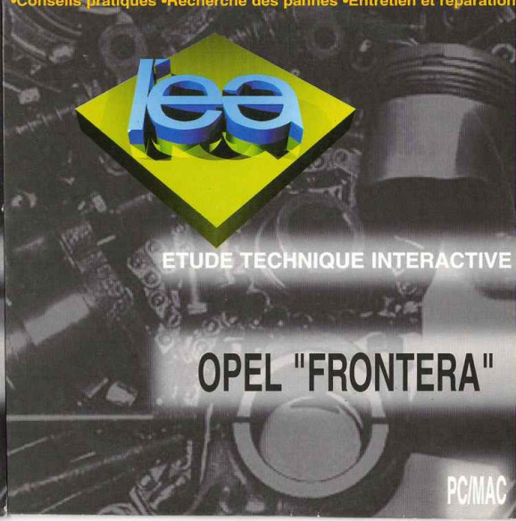 ETUDE TECHNIQUE OPEL Frontera (Sur CD-Rom) | CD-Rom N° LEA Frontera |