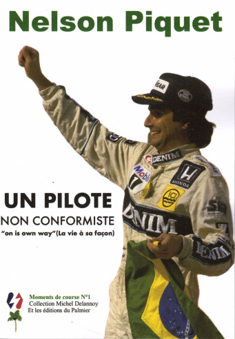 Nelson Piquet - Un pilote non conformiste De Michel Delannoy | 9791042723811 |