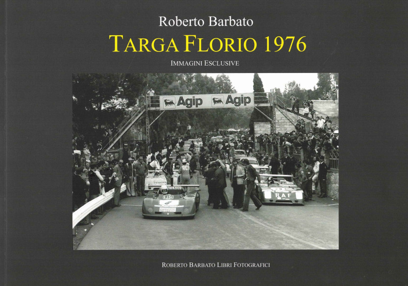 TARGA FLORIO 1976 - Collector's edition - Libro FOTOGRAFICO De Barbato Roberto | TARGA FLORIO 1976 |