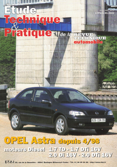 Etude Technique OPEL ASTRA Diesel 1.7 et 2.0 Depuis 04/1998 | ETP N°646 |
