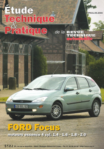 Etude Technique FORD Focus Essence 4 cylindres Depuis lancement | ETP N°631 |