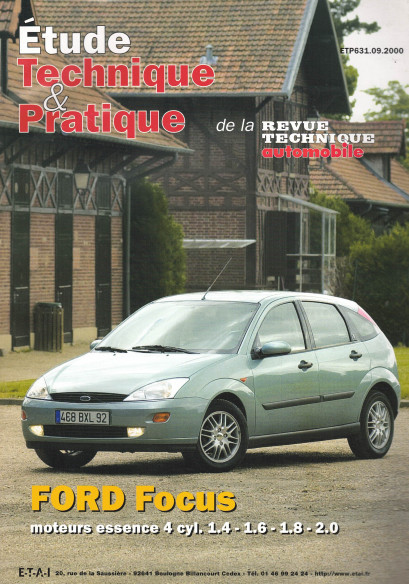 Etude Technique FORD Focus Essence 4 cylindres Depuis lancement | ETP N°631 |