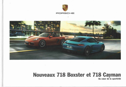Catalogue PORSCHE 718 Boxster et Cayman (04/2016) Français | PORS62 - Ref: WSLN1701000230 FR/WW |