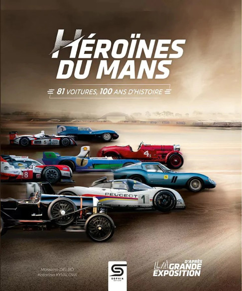 Héroïnes du Mans : 81 voitures, 100 ans d'histoires | 9782385140694 |