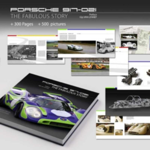 Porsche 917-021 - The Fabulous Story | 9782960115611 |