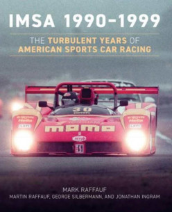 Imsa 1990-1999 The Turbulent Years of American Sports Car Racing | 9781642340501 |