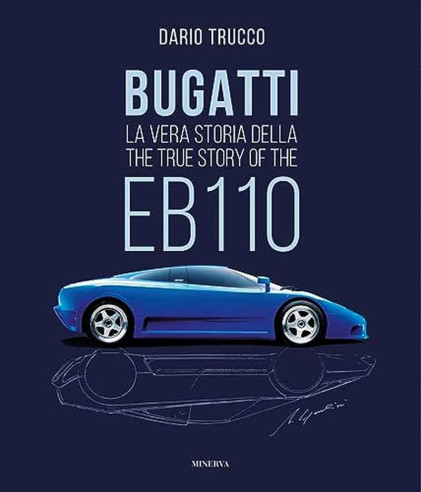 Bugatti - The true story of the EB110 (GB/IT) | 9788833245867 |