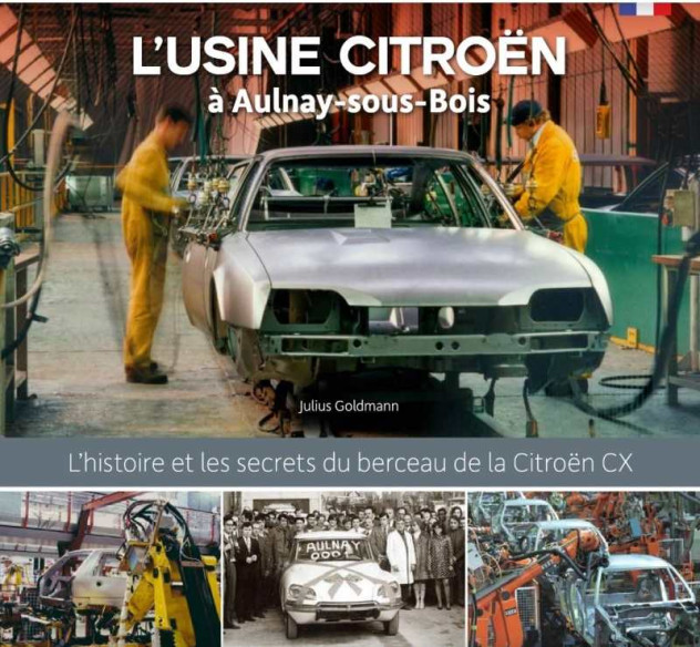 L’ usine Citroën à Aulnay-sous-Bois De Julius Goldmann | 9789083296050 |